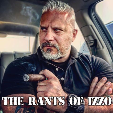 The Rants of Izzo - 20220224