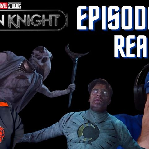 Moon Knight Episode 5 Watch Along & Review