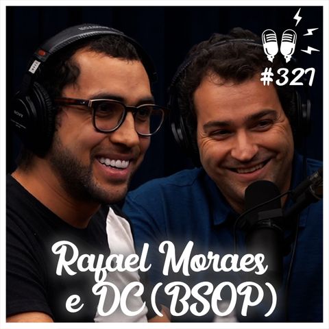 RAFAEL MORAES E DC (BSOP) #POKER​ - Flow Podcast #327