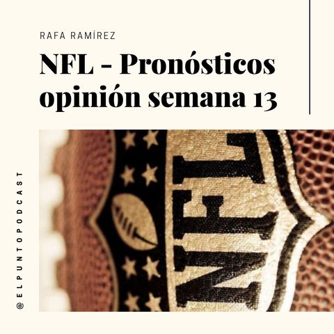 NFL Pronosticos Semana 13