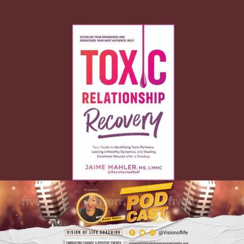 Toxic Relationship Recovery with Jaime Mahler