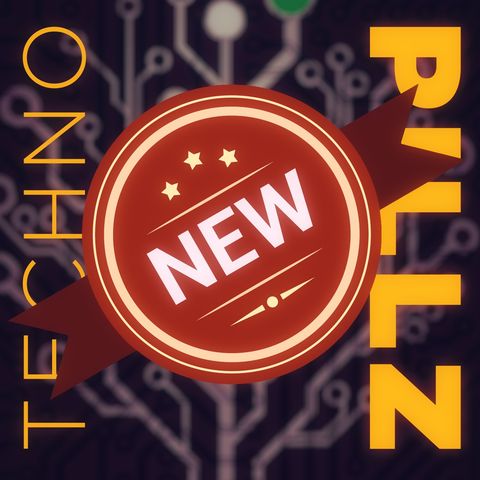 TechnoPillz | Ep 54 "Nuovo OS, nuova feature!"