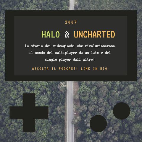 HALO & UNCHARTED - 2007 - puntata 27
