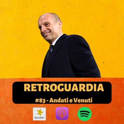 #83 - Andati e Venuti