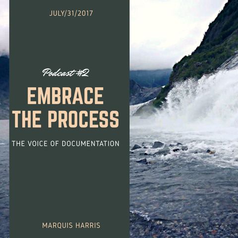 Embrace The Process (EPI #2)