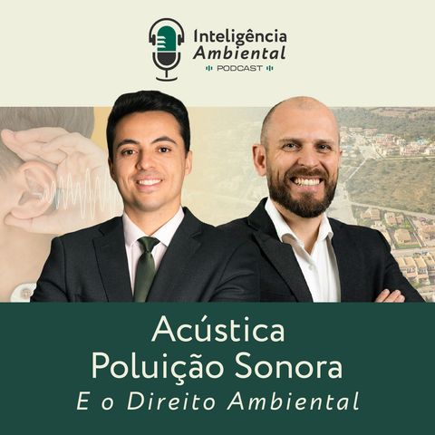 #11 Acústica, Poluição Sonora e o Direito Ambiental  |  com Pablo Serrano