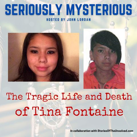 The Tragic Life and Death of Tina Fontaine