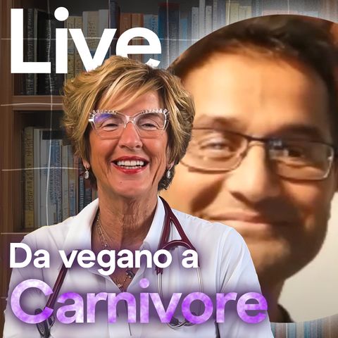 Da Vegano a Carnivore - la storia di un medico