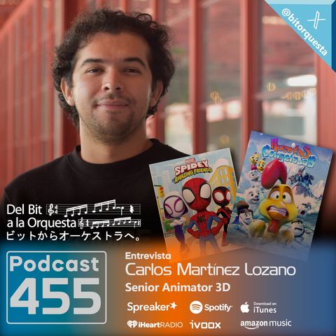 455 - Entrevista Carlos Martínez L., Senior Animator 3D