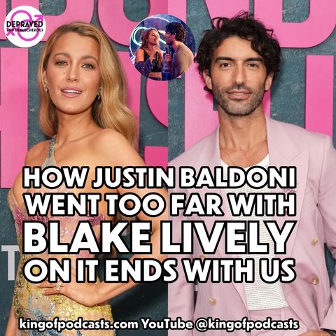 How Justin Baldoni Went Too Far with Blake Lively on It Ends With Us