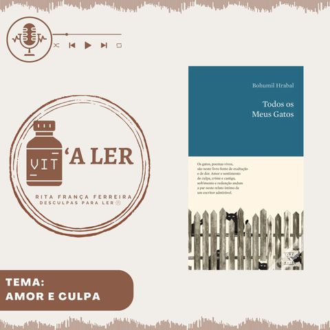 Episódio 22 - Tema: Amor e culpa
