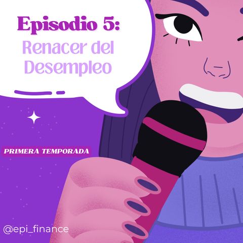 E5. Renacer del Desempleo