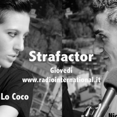 2015_12_10_Strafactor  Antonella Lo Coco ospite  di Nicola Stefoni e Alessio Aymone