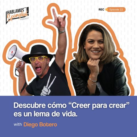 Diego Botero: Descubre Cómo “Creer Para Crear” Es Un Lema De Vida