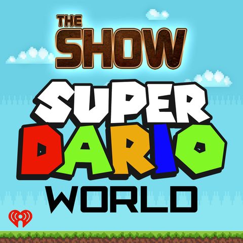 SDW Ep. 82: NOT Super Dario News