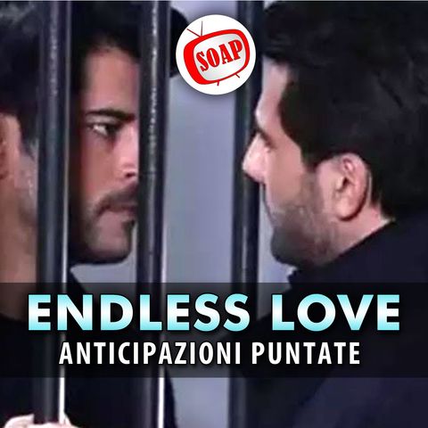 Endless Love Anticipazioni, Puntate Turche: Nihan Manda In Carcere Kemal!