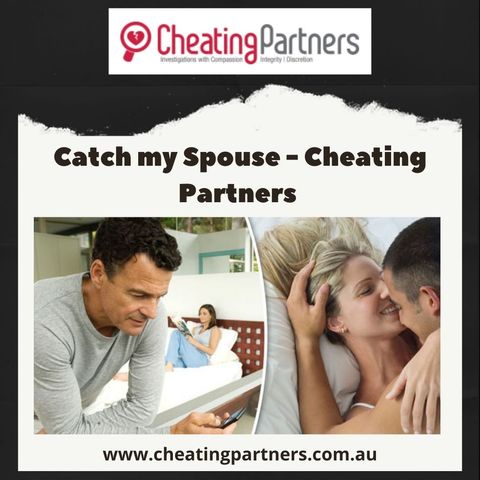 Catch my Spouse - Cheating Partners