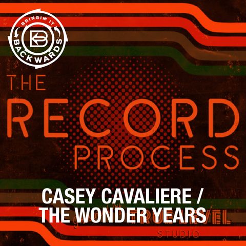 Interview with Casey Cavaliere of The Wonder Years and The Record Process Podcast