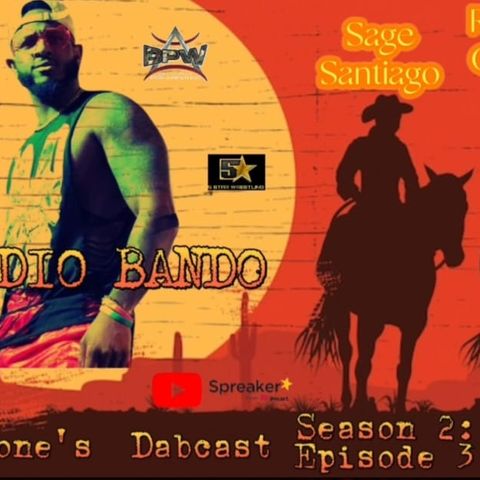 The Dabcast Season 2 Episode 3 sitdown with DIO BANDO