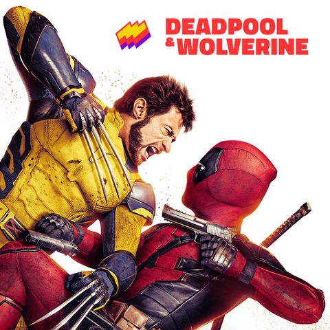 T15E01- Deadpool & Wolverine: Amando el amor