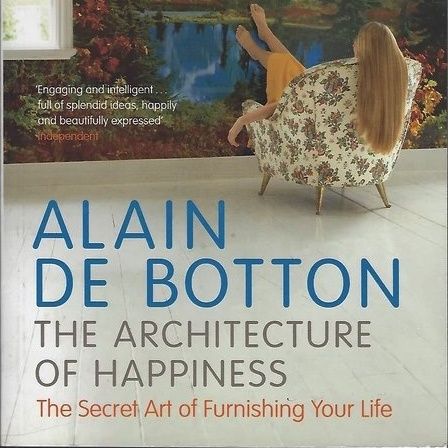 Sonic Citations #3 - The Architecture Of Happiness (Alain de Botton: 2006, p10-11)