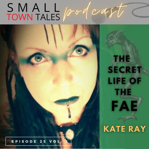 Episode 25, 2023: The Secret Life of the Fae with Kate Hare