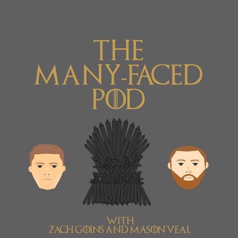 The Many-Faced Pod: with Zach Goins and Mason Veal