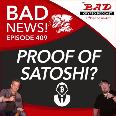 Proof of Satoshi? Bad News for Friday, May 22nd