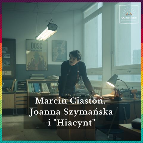 #35 Marcin Ciastoń, Joanna Szymańska i "Hiacynt"