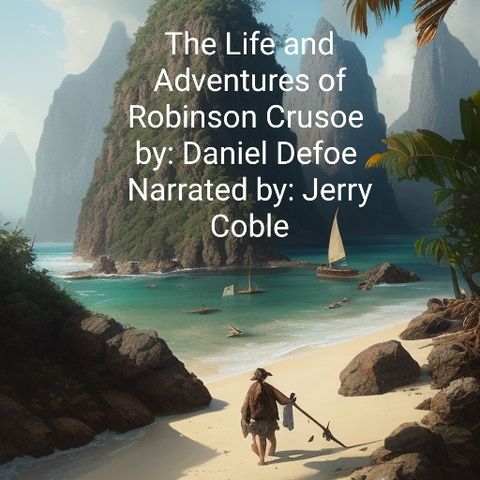The Life and Adventures of Robinson Crusoe by Daniel Defoe -  Chapter 17