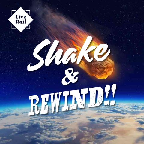 Shake & Rewind #03 - "Meteore"