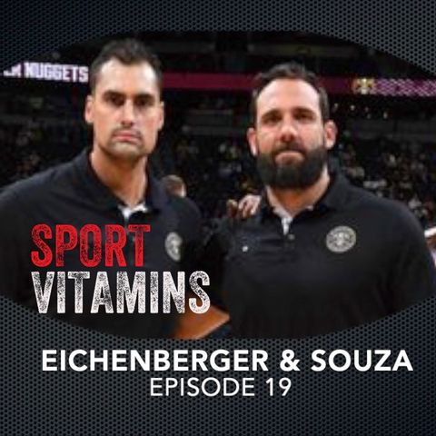 Episode 19 - SPORT VITAMINS (ENG) / Felipe Eichenberger & Claus Souza, Strength Coaches - Denver Nuggets