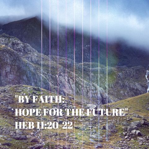 By Faith: Hope for the Future