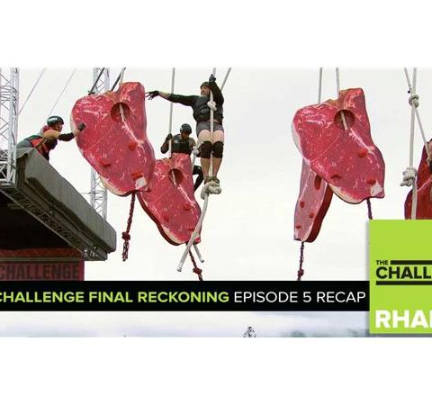 MTV Reality RHAPup | The Challenge Final Reckoning Episode 5 Recap Podcast