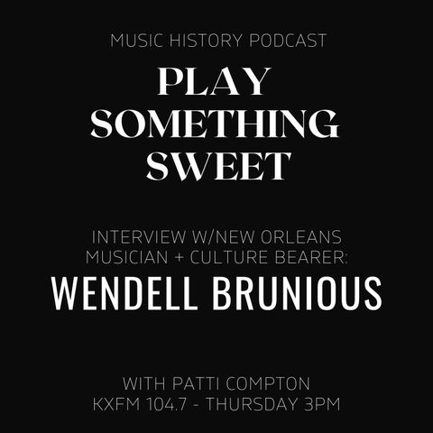 Episode 83 - Interview Wendell Brunious