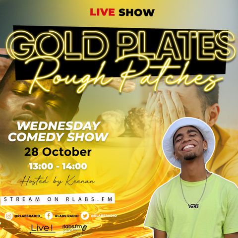 Gold Plates and Rough Patches