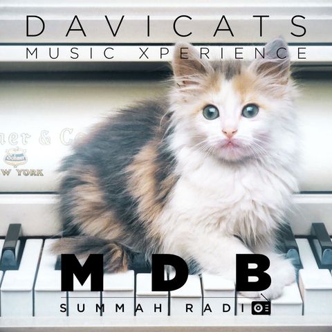 MDB Summah Radio | Ep. 54 "DaviCats Music Xperience"