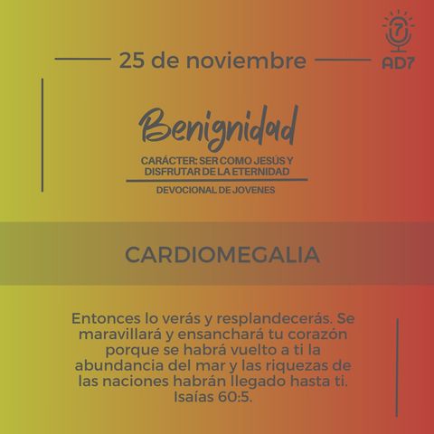 Cardiomegalia | Devocional de Jóvenes | 25 de noviembre 2023