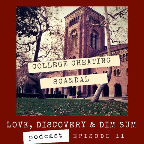 Ep 11 College Cheating Scandal