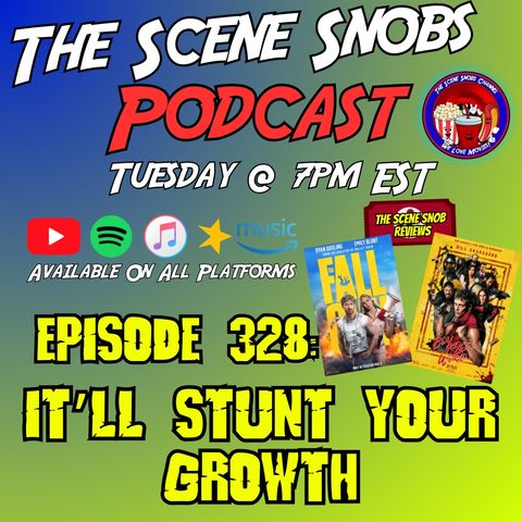 The Scene Snobs Podcast - It'll Stunt Your Growth