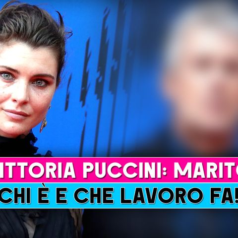 Vittoria Puccini, Vita Privata: Chi E' Il Marito E Che Lavoro Fa!