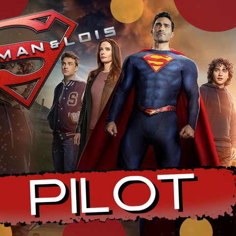 Superman and Lois Pilot