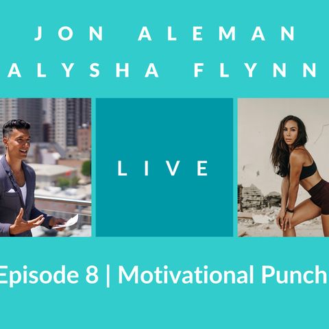 Warm-up Episode | Motivational Punch w/ Alysha Flynn (Founder of @WhatRunsYou, recorded on IG LIVE)