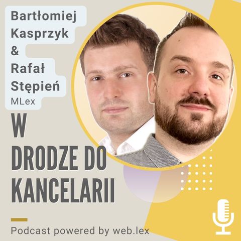 Nowoczesne technologie w rozwoju kancelarii prawnej - mec. Bartłomiej Kasprzyk i Rafał Stępień, specjalista IT