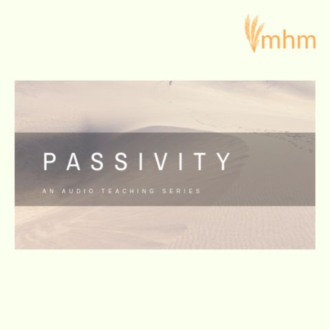 Passivity Part 7