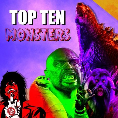 MOTN Top Ten: Monsters of All-Time!