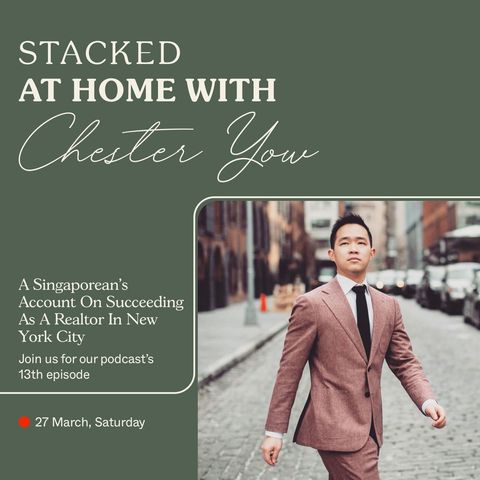 At Home With Chester | Singaporean Turned New York City Real Estate Agent