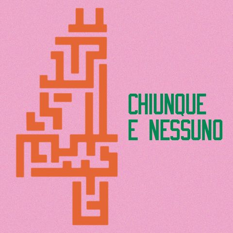 Chiunque e nessuno