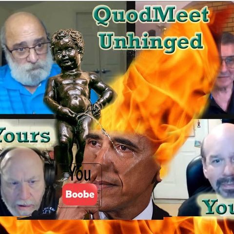QuodMeet Unhinged: Up Yours, YouBoob!