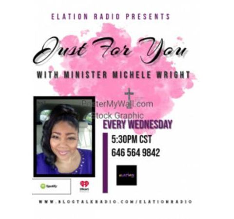 Just for you with with Minister Michele Wright